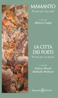 Immagine copertina libro Mamanto. Poesie per una città-La città dei poeti. Poesie per un poeta. Con Libro in brossura