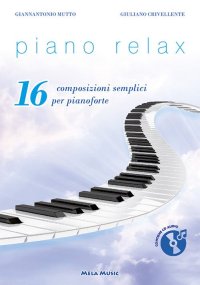 Immagine copertina libro Piano relax. 16 composizioni semplici per pianoforte. Con CD-Audio