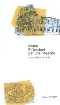 Immagine copertina libro Roma. Riflessioni per una rinascita