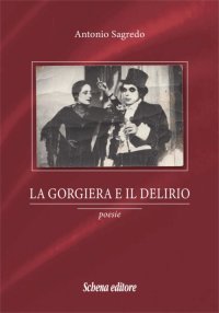Immagine copertina libro La gorgiera e il delirio