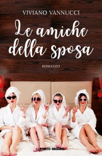 Immagine copertina libro Le amiche della sposa