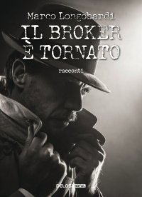 Immagine copertina libro Il Broker è tornato!