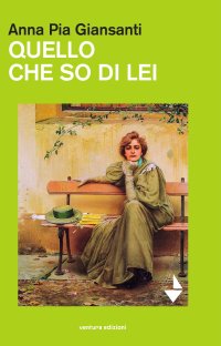 Immagine copertina libro Qullo che so di lei. Dedicato ad Anna Caggiano