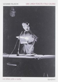 Immagine copertina libro Una lunga fedeltà a Italo Calvino. Con lettere edite e inedite