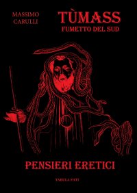 Immagine copertina libro Pensieri eretici. Tùmass. Fumetto del Sud