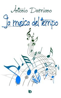 Immagine copertina libro La musica del tempo