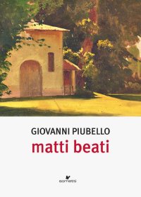 Immagine copertina libro Matti beati