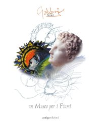 Immagine copertina libro Un museo per i fiumi. Il Museo dei Grandi Fiumi di Rovigo, i disegni progettuali e la sua creazione