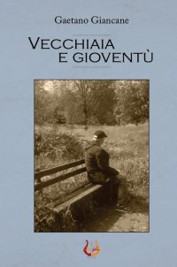 Immagine copertina libro Vecchiaia e gioventù