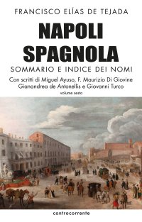 Immagine copertina libro Napoli spagnola. Vol. 6: Sommario e indice dei nomi