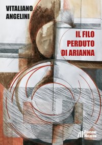 Immagine copertina libro Il filo perduto di Arianna
