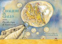 Immagine copertina libro Il cavaliere in giallo. ovvero piccola fuga di Guidoriccio