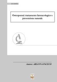 Immagine copertina libro Osteoporosi: trattamento farmacologico e prevenzione naturale