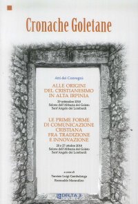 Immagine copertina libro Cronache goletane. Atti dei Convegni: Alle origini del cristianesimo in Alta Irpinia