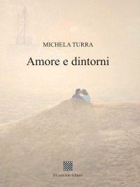 Immagine copertina libro Amore e dintorni
