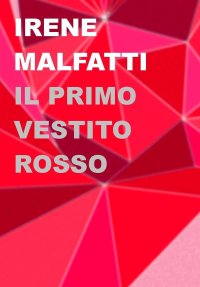 Immagine copertina libro Il primo vestito rosso