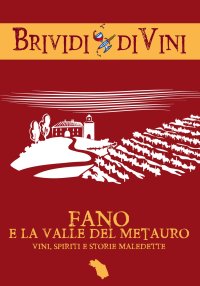 Immagine copertina libro Fano e la valle del Metauro. Vini, spiriti e storie maledette