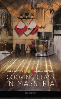 Immagine copertina libro Cooking class in Masseria. Ediz. italiana e inglese
