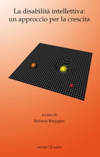 Immagine copertina libro La disabilità intellettiva: un approccio per la crescita