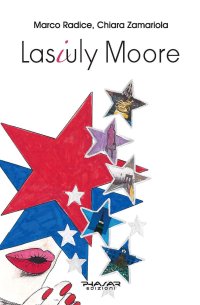 Immagine copertina libro Lasiuly Moore. Ediz. inglese