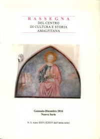 Immagine copertina libro Rassegna del Centro di Cultura e Storia Amalfitana. Gennaio-Dicembre 2016. Nuova Serie. Anno XXVI. 51/52.