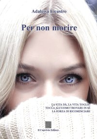 Immagine copertina libro Per non morire