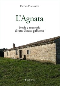 Immagine copertina libro L'Agnata. Storia e memoria di uno Stazzo gallurese