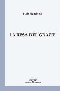 Immagine copertina libro La resa del grazie
