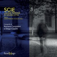 Immagine copertina libro Scie. Liquide persone in solide città. Ediz. italiana e inglese