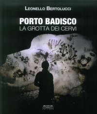 Immagine copertina libro Porto Badisco. La grotta dei cervi