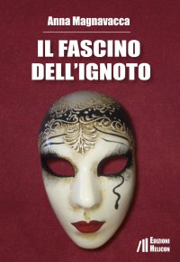 Immagine copertina libro Il fascino dell'ignoto
