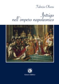Immagine copertina libro Intrigo nell'impero napoleonico