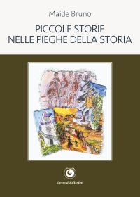 Immagine copertina libro Piccole storie nelle pieghe della storia