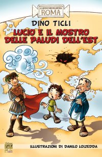 Immagine copertina libro Lucio e il mostro delle paludi dell'Est