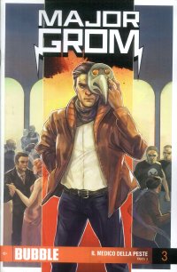 Immagine copertina libro Major Grom. Vol. 3: Il Medico della peste. Parte 3