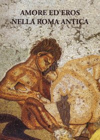 Immagine copertina libro Amore ed eros nella Roma antica