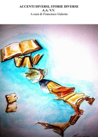 Immagine copertina libro Accenti diversi, storie diverse