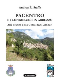 Immagine copertina libro Pacentro e i longobardi in Abruzzo. Alle origini della Corsa degli Zingari