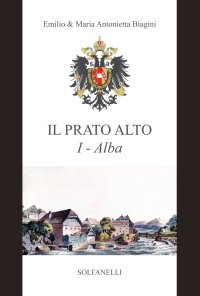 Immagine copertina libro Alba (dalla preistoria al sec. XIII). Il Prato Alto. Vol. 1