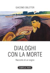 Immagine copertina libro Dialoghi con la morte. Racconto di un sogno