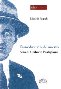Immagine copertina libro L'autoeducazione del maestro. Vita di Umberto Postiglione