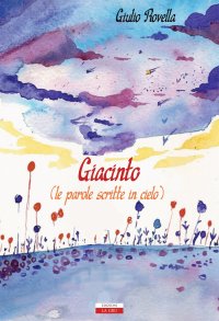 Immagine copertina libro Giacinto (le parole scritte in cielo)