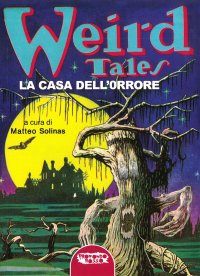 Immagine copertina libro Weird tales. La casa dell'orrore