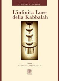 Immagine copertina libro L'infinita luce della kabbalah