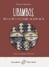 Immagine copertina libro Libambos. Droit à la terre et luttes paysannes: une histoire sans fin