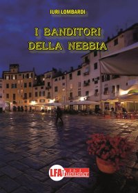Immagine copertina libro I banditori della nebbia