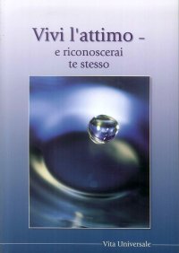 Immagine copertina libro Vivi l'attimo, vedi e riconosci te stesso