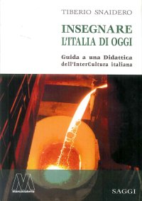 Immagine copertina libro Insegnare l’Italia di oggi. Guida a una didattica dell’interCultura italiana