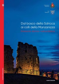 Immagine copertina libro Dal bosco della Sdricca ai colli della Manzanizza. Itinerario storico-naturalistico
