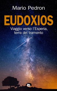 Immagine copertina libro Eudoxios. Viaggio verso l'Esperia, terra del tramonto